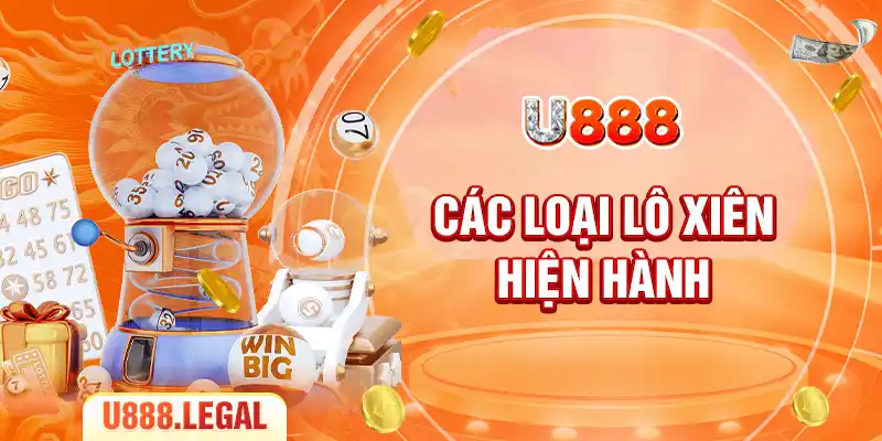Các loại xô xiên hiện hành
