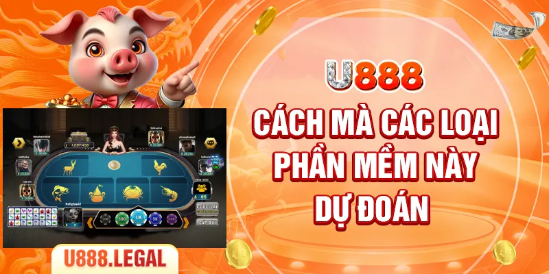 Cách mà các loại phần mềm này dự đoán