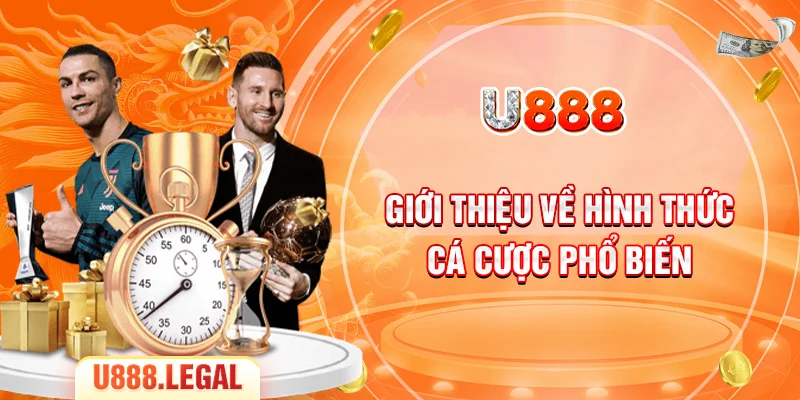 Giới thiệu về hình thức cá cược phổ biến